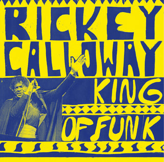 Rickey Calloway- King of Funk