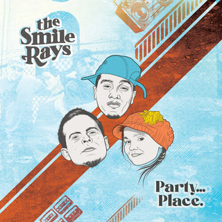 Smile Rays- Party...Place.