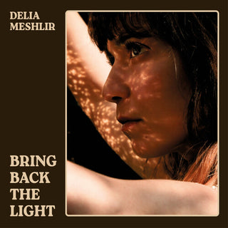 Delia Meshlir- Bring Back The Light