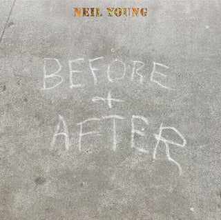 Neil Young- Before And After