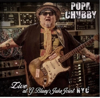 Popa Chubby- Live At G. Bluey's Juke Joint N.Y.C.