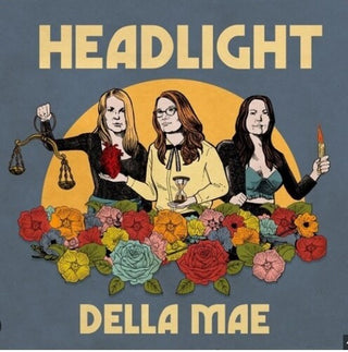 Della Mae- Headlight