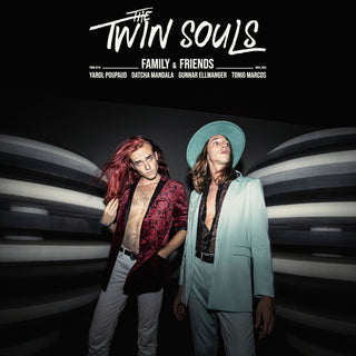Twin Souls- Family & Friends (PREORDER)