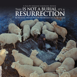 Yu Miyashita- This Is Not A Burial It's A Resurrection: Original Motion Picture      Soundtrack
