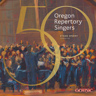 the album cover for Biebl / Carol / Oregon Repertory Singers - 50 Oregon Repertory Singers