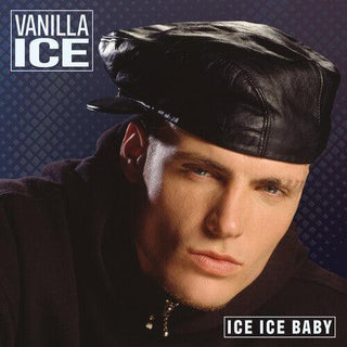 Vanilla Ice- Ice Ice Baby