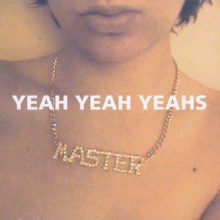 the album cover for Yeah Yeah Yeahs - Yeah Yeah Yeah's