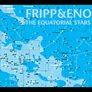 the album cover for Fripp/Eno - The Equatorial Stars