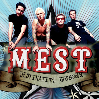 Mest- Destination Unknown