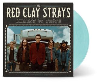 Red Clay Strays- Moment Of Truth (Translucent Seaglass Vinyl)