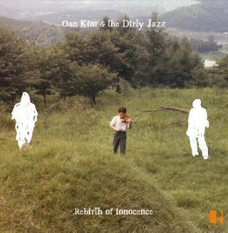 Oan Kim- Rebirth of Innocence