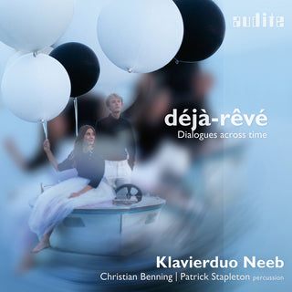 the album cover for Debussy / Mozart / Zimmermann / Neeb - Deja-Reve - Dialogues Across Time