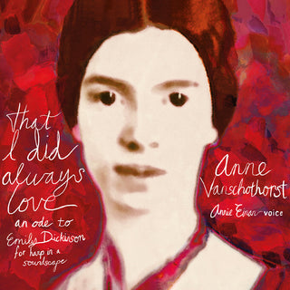 the album cover for Vanschothorst / Barten / Einan - That I Did Always Love - An Ode To Emily
