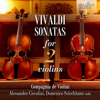 the album cover for Vivaldi / Ciccolini / Scicchitano - Sonatas For 2 Violins
