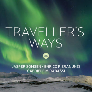 the album cover for Jasper Somsen  / Mirabassi,Gabriele - Traveller's Ways