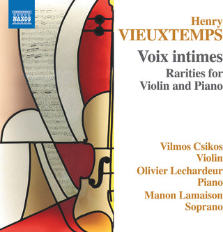 the album cover for Vieuxtemps / Csikos / Lamaison - Voix Intimes - Rarities For Violin & Piano