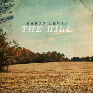 Aaron Lewis (Staind)- The Hill