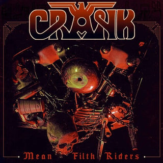 Crank- Mean Filth Riders