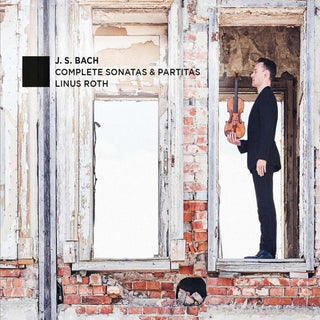 the album cover for J Bach .S. / Roth - Complete Sonatas & Partitas