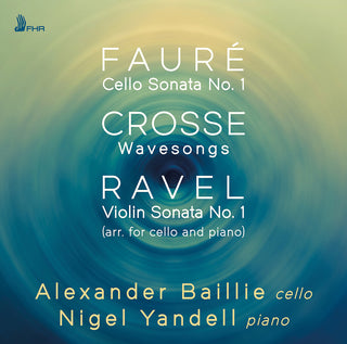 the album cover for Crosse / Faure / Yandell - Works For Cello & Piano