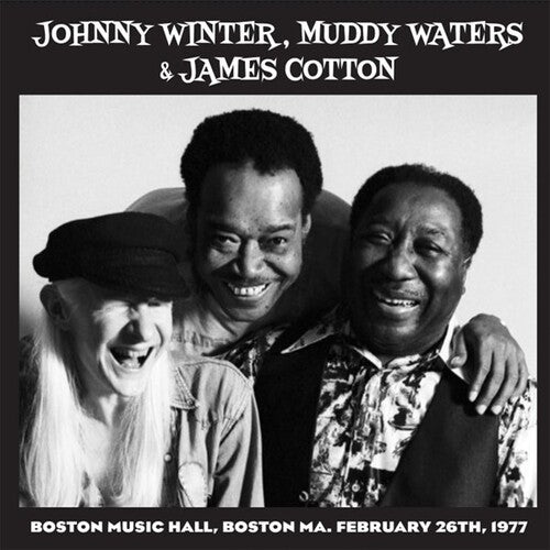 Johnny Winter, Muddy Waters & James Cotton- Live In Boston '77