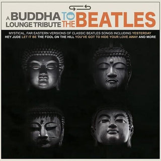 Various Artists- A Buddha Lounge Tribute To The Beatles