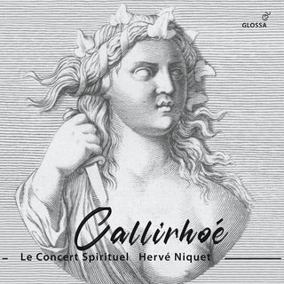 the album cover for Destouches / Niquet / Le Concert Spirituel - Callirhoe