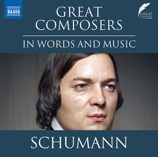 the album cover for Schumann - Great Composers in Words & Music