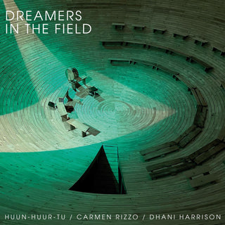 the album cover for Huun-Huur-Tu / Carmen Carmen Rizzo  / Harrison,Dhan - Dreamers In The Field [Record Store Day] 