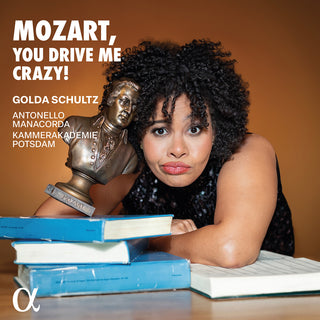 the album cover for Mozart / Manacorda / Schultz - Mozart, You Drive Me Crazy