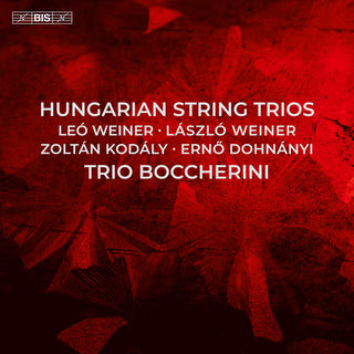 the album cover for Dohnanyi / Kodaly / Trio Boccherini - Hungarian String Trios (Hybr)