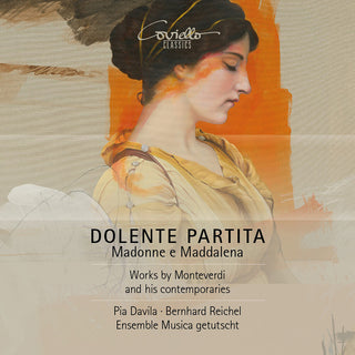 the album cover for Frescobaldi / Kapsperger / Reichel - Dolente Partita - Madonna E Maddalena