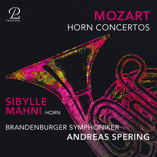 the album cover for Mozart / Mahni / Brandenburger Symphoniker - Horn Concertos Nos. 1-4
