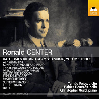 the album cover for Center / Guild / Renczes - Instrumental & Chamber Music, Vol. 3