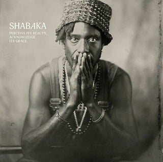 Shabaka- Perceive Its Beauty, Acknowledge Its Grace