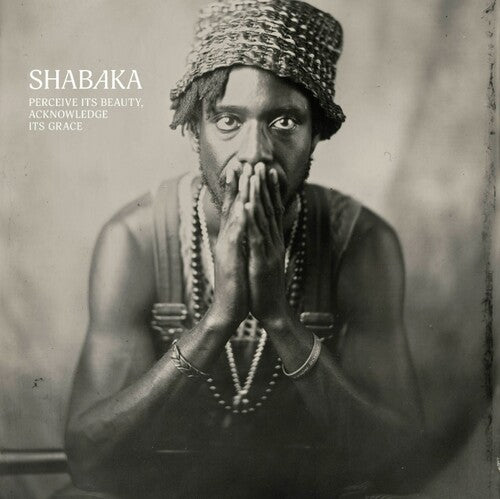 Shabaka- Perceive Its Beauty, Acknowledge Its Grace (Softpak)