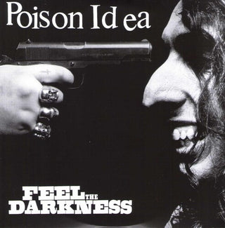 Poison Idea- Feel the Darkness