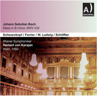 the album cover for Wiener Singverein - Johann Sebastian Bach : Mass In B Minor, Bwv 232 (Wien 1950)