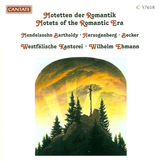the album cover for Mendelssohn / Herzogenberg / Becker / Ehmann - Motets Of The Romantic Era