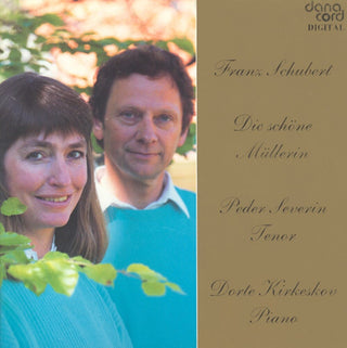 the album cover for Schubert / Severin / Kirkeskov - Die Schone Mullerin