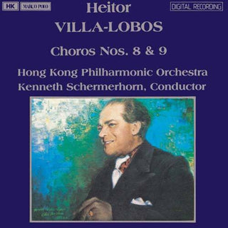 the album cover for Villa-Lobos / Schermerhorn / Hong Kong Phil - Choros 8 & 9