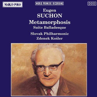 the album cover for Suchon - Metamorphosis / Suite Balladesque