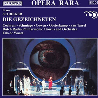 the album cover for Schreker / Cochran / Dutch Radio Po / De Waart - Die Gezeichneten