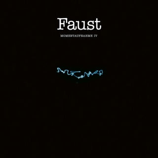 Faust- Momentaufnahme IV