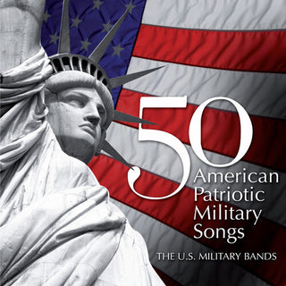 Various- U.S. Military Bands- 50 American Patriotic Military Songs