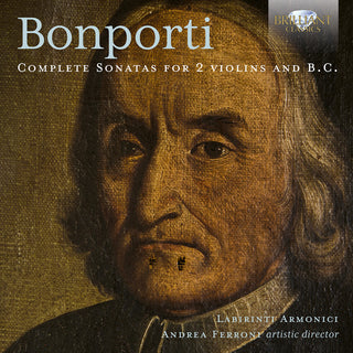 the album cover for Bonporti / Ferroni / Armonici - Complete Sonatas For 2 Violins & B.C.