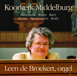 the album cover for Leen De Broekert - Koorkerk Middelburg