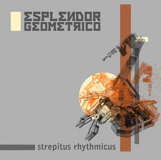 the album cover for Esplendor Geometrico - Strepitus Rhythmicus