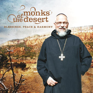 the album cover for Monks Of The Desert - Blessings*Peace & Harmony