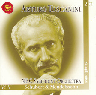 the album cover for Arturo Toscanini - Vol. 5-Schubert/Mendelssohn-Sy